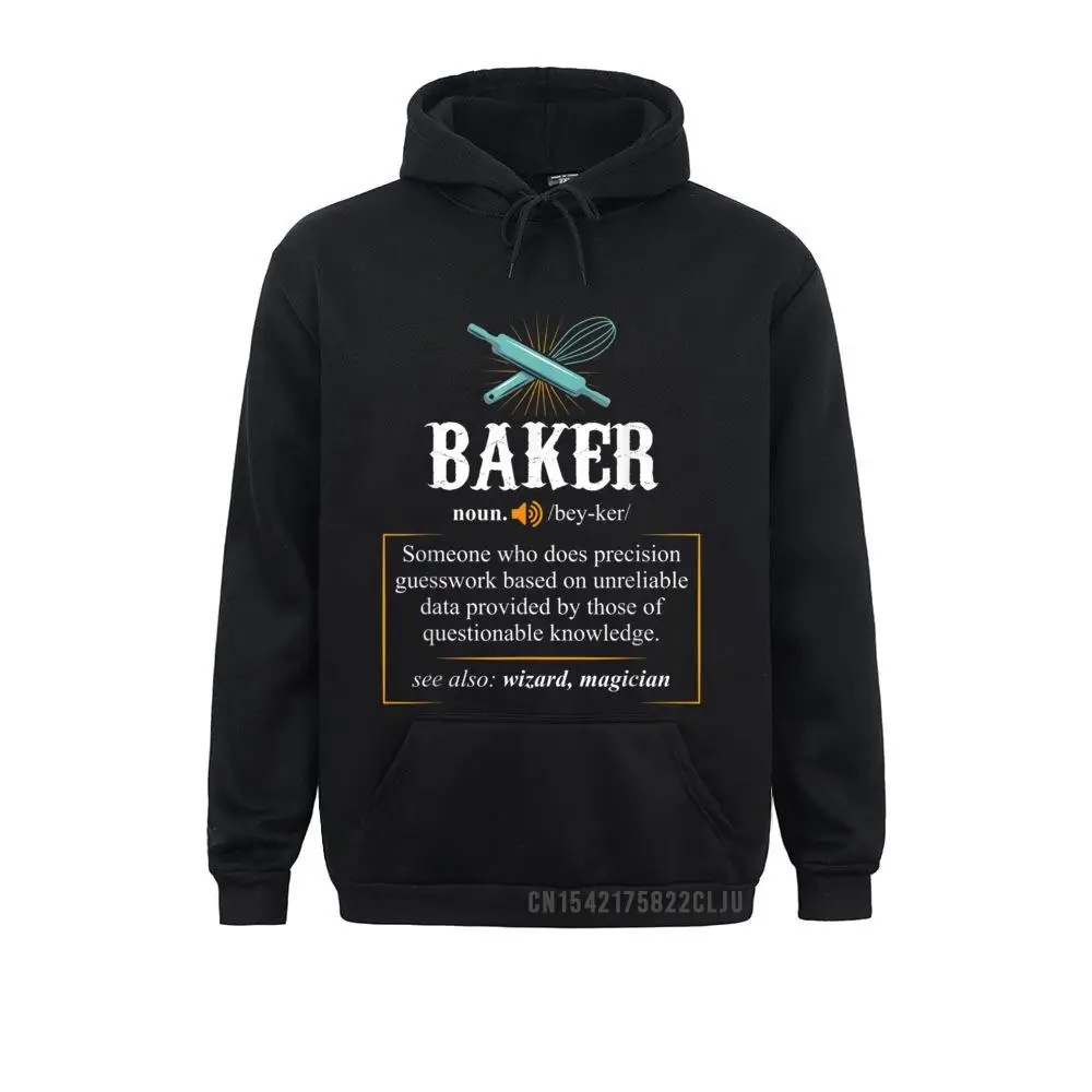 Hoodies Baker Definition I Funny Baking Warm Thanksgiving Day Long Sleeve Men Sweatshirts Normal Hoods Plain