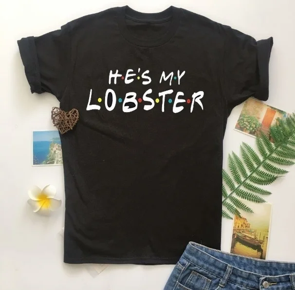 Kuakuayu HJN Cute Friends He's My Lobster Shirt 80s Friends TV Show Vintage T-shirt Hipster Cotton Casual Top