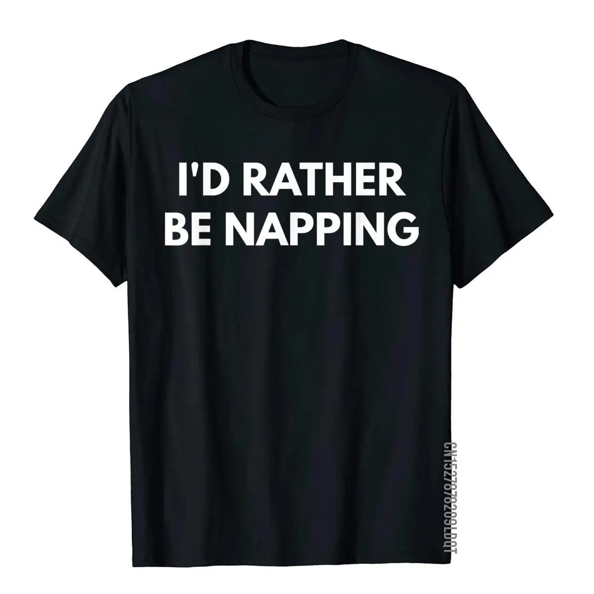 I'd Rather Be Napping T-Shirt - Funny Shirts Tops T Shirt Fashionable Party Cotton Men T Shirts Slim Fit