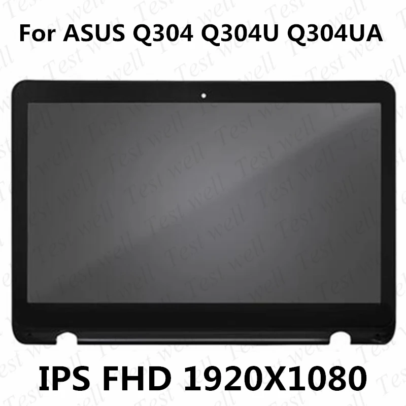 

Original For ASUS Q304 Q304UA 13.3" FHD 1920x1080 LCD LED Display Touch Digitizer Screen Replacement Assembly with Bezel