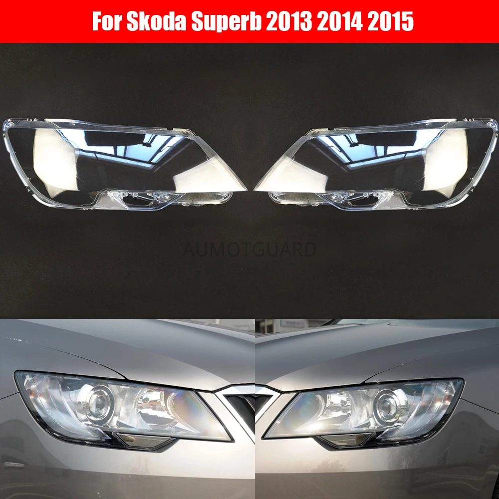 

Car Headlight Lens For Skoda Superb 2013 2014 2015 Car Headlamp Cover Auto Shell Cover