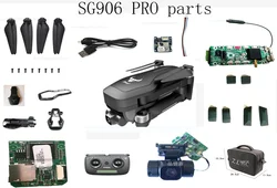 SG906PRO  SG906PRO2 x7pro Drone Quadcopter Spare Parts motor arm set blades body shell GPS module Receiving board camera control