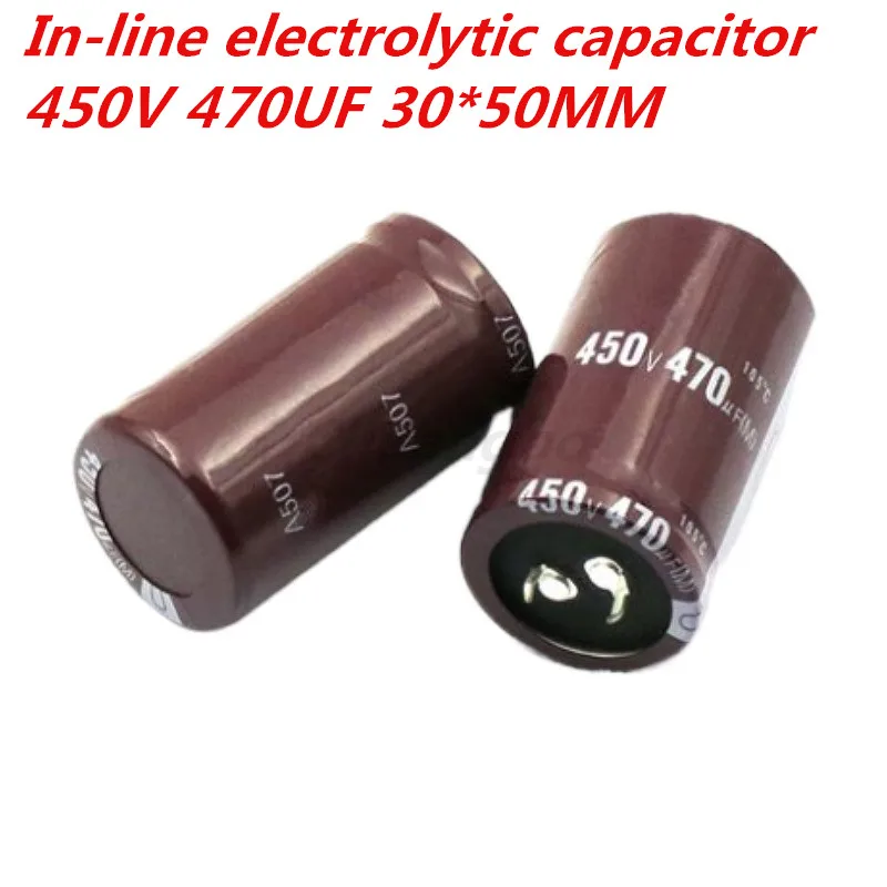 2pcs-10pcs 450V470UF Higt quality aluminum electrolytic capacitor 470UF 450V 30*50MM