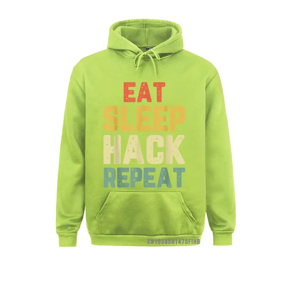 Eat Sleep Hack Hacker Hacking Funny Gift Vintage Hoodie Hoodies Fashion Fitness Long Sleeve Men Sweatshirts Hip Hop Clothes