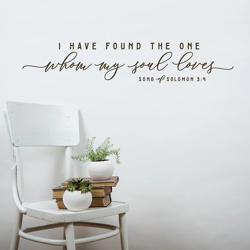 Romantic Bible Verse Wall Sticker Quote I have found the one whom my soul loves Vinyl Wall Decal for Wall Bedroom Decor X003