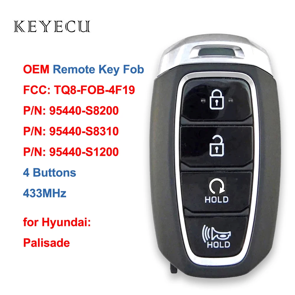 

Keyecu OEM Smart Remote Car Key Fob 4 Buttons 433Mhz for Hyundai Palisade 2019 2020 2021 TQ8-FOB-4F19/95440-S8200/S8310/S1200