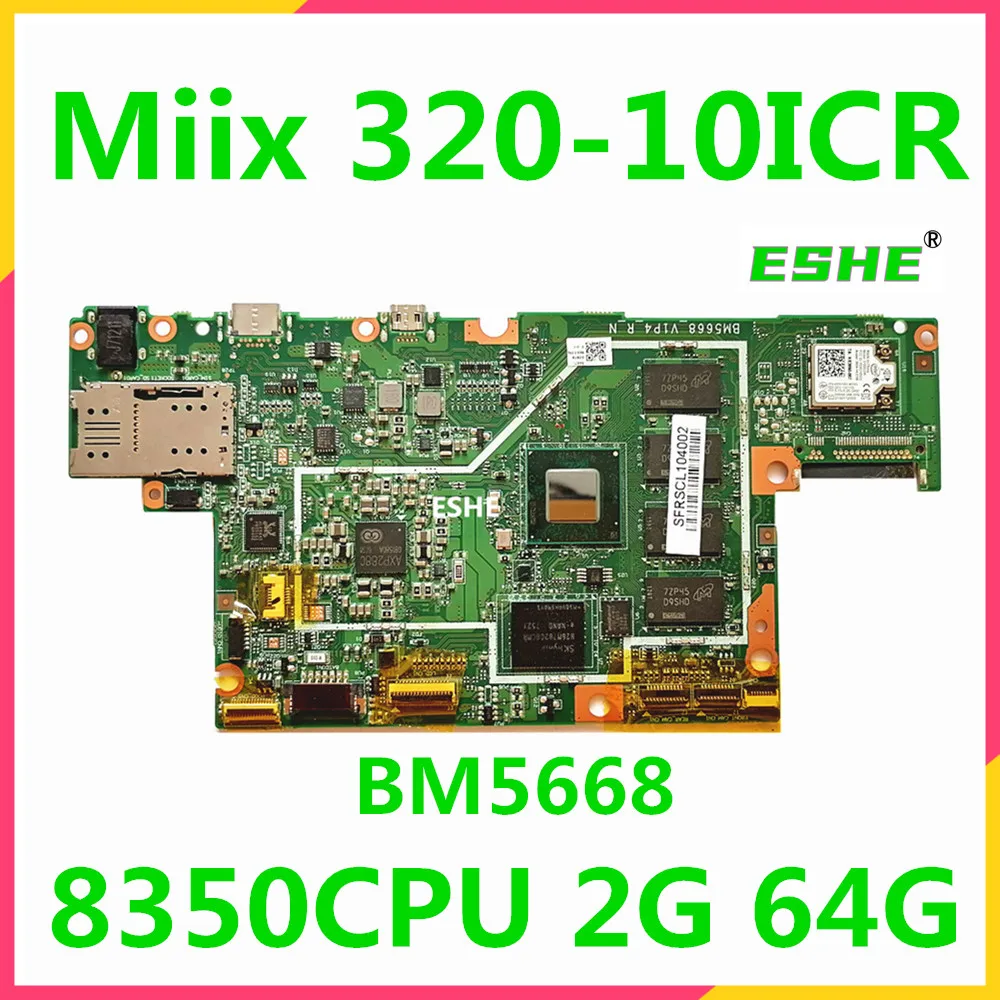 

5B20N38157 5B20N38151 For Miix 320-10ICR Tablet ideapad motherboard With 8350 CPU 2G RAM 64G BM5668 motherboard 100% test work