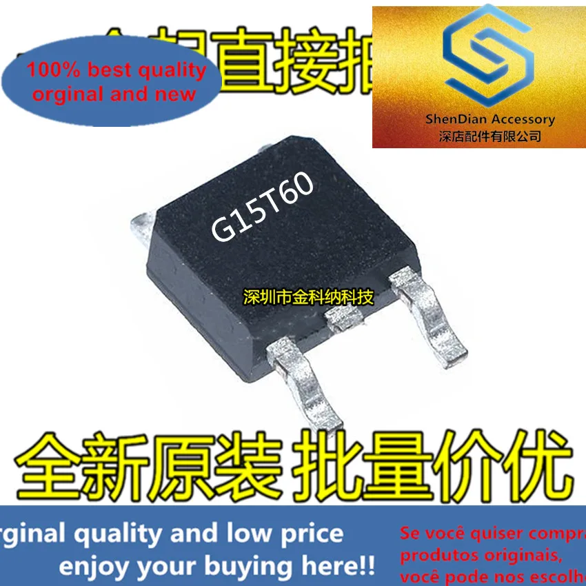 10pcs only orginal new G15T60 IGD15N60T new spot TO-252 small size