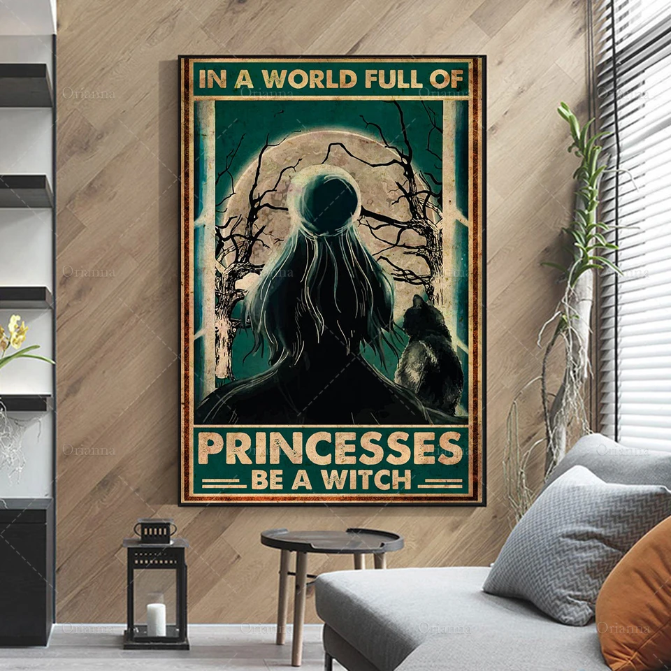 Witch Poster - In A Word Full Of Princesses Be A Witch Poster, Wicked Witch Halloween Wall Art, Modern Home Decoration Canvas