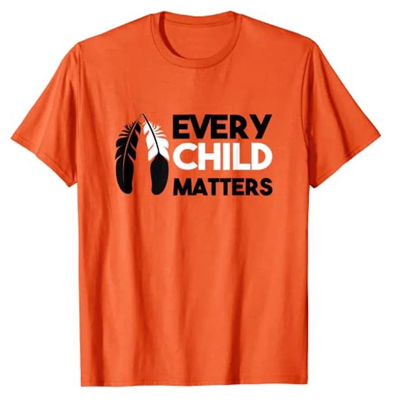 Every Child Matters T-Shirt Honouring Remembering Orange Day Shirts for Women Men Graphic Clothing