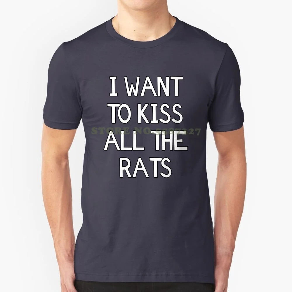 I Want To Kiss All The Rats Black White Tshirt For Men Women Rat Rats Rat Mom Rat Mum Rat Fancy Rat Ratties Ear Kiss Rat