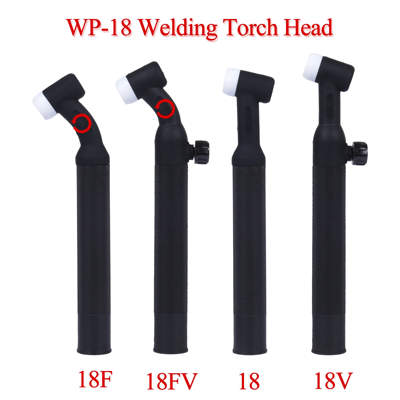 

WP18 WP18F WP18V WP18FV SR18 SR18F SR18V SR18FV TIG Torch Body Water-Cooled Head Rotatable 350 AMP