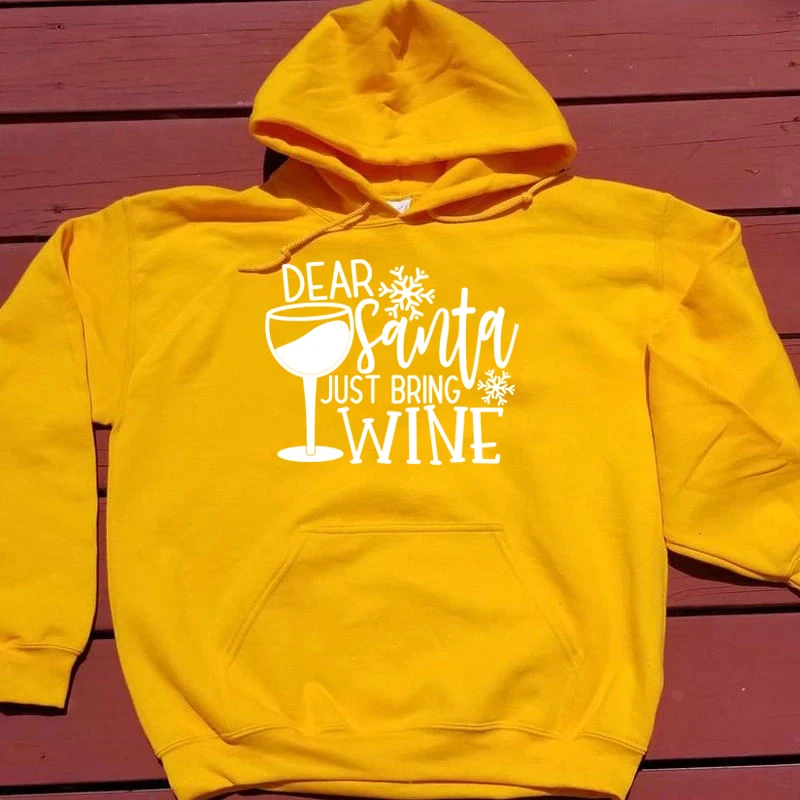 

Dear Santa Just Bring Wine Funny Slogan Wine Lover Christmas Hoodies Pulloves Cotton Harajuku Women Sweatshirt full Sleeve Shirt