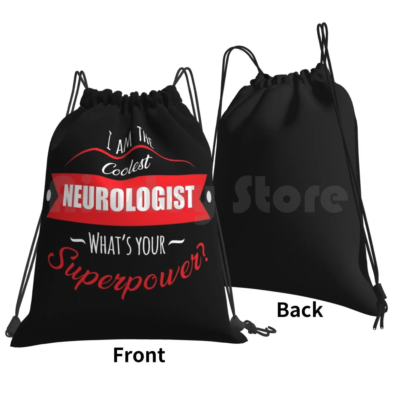 I'm The Coolest Neurologist , What's Your Superpower ? Backpack Drawstring Bag Riding Climbing Gym Bag Neurologist Superhero