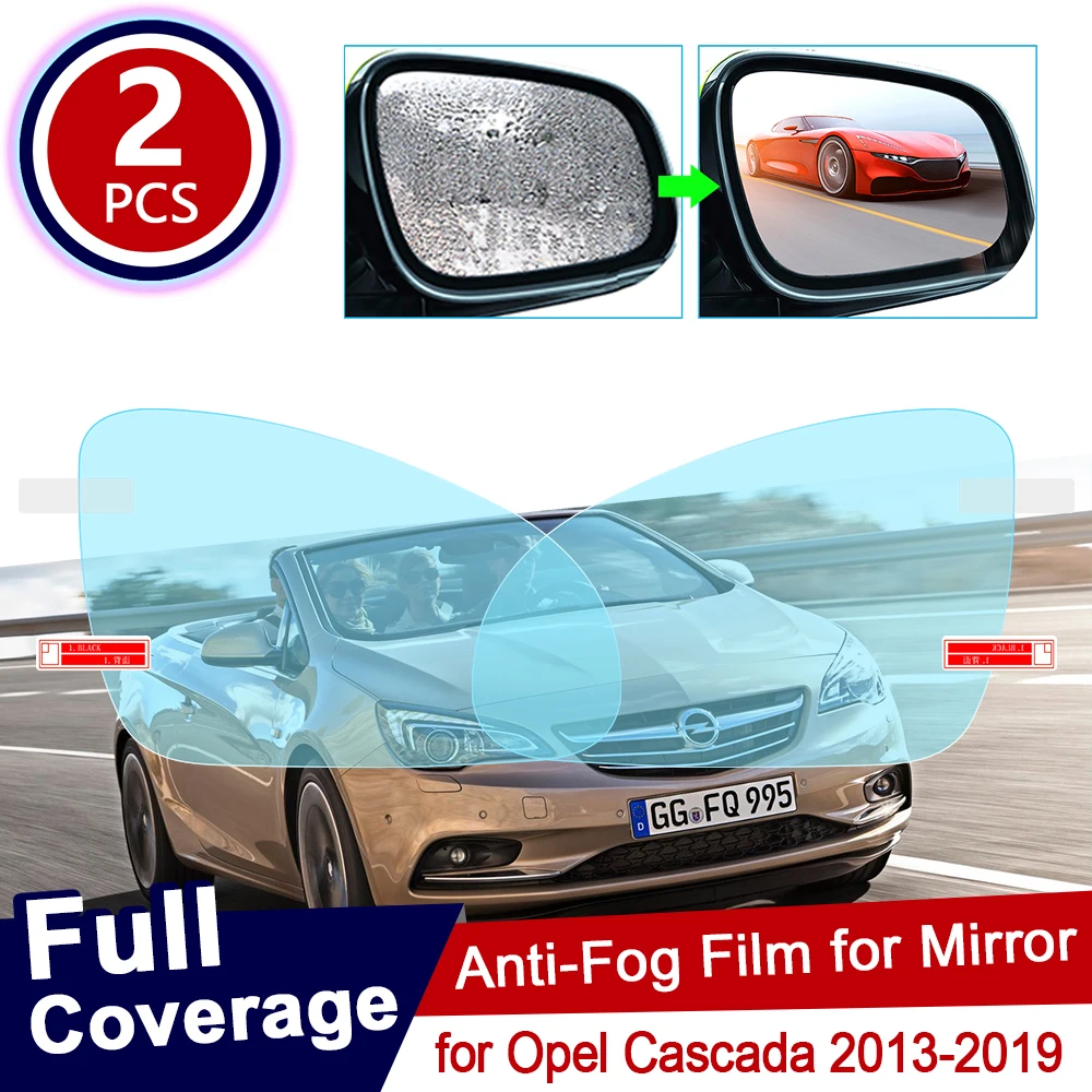 

for Opel Cascada 2013~2019 Full Cover Anti Fog Film Rearview Mirror Rainproof Clear Anti-fog Films Car Accessories 2014 2015