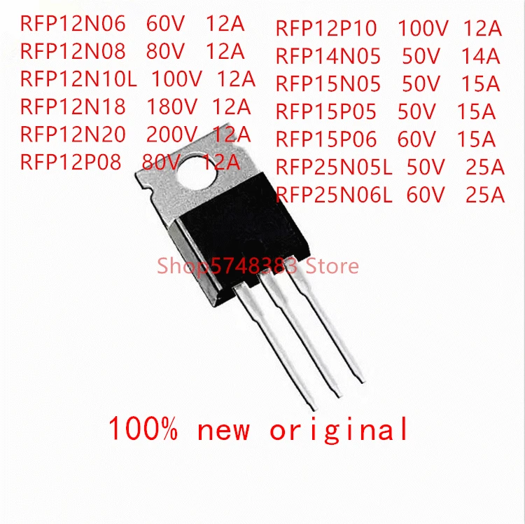 

10PCS RFP12N06 RFP12N08 RFP12N10L RFP12N18 RFP12N20 RFP12P08 RFP12P10 RFP14N05 RFP15N05 RFP15P05 RFP15P06 RFP25N05L RFP25N06L