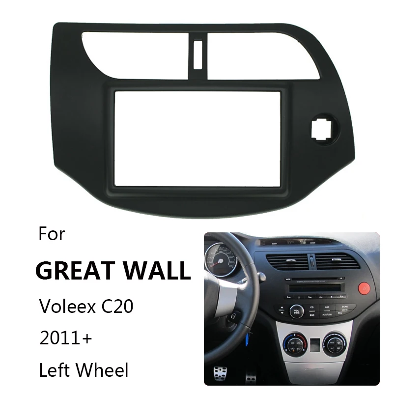 11-383 Top Quality Radio Fascia For GREAT WALL Voleex C20 2011+ (Left Wheel) Stereo Dash CD Panel Trim Installation Frame Kit