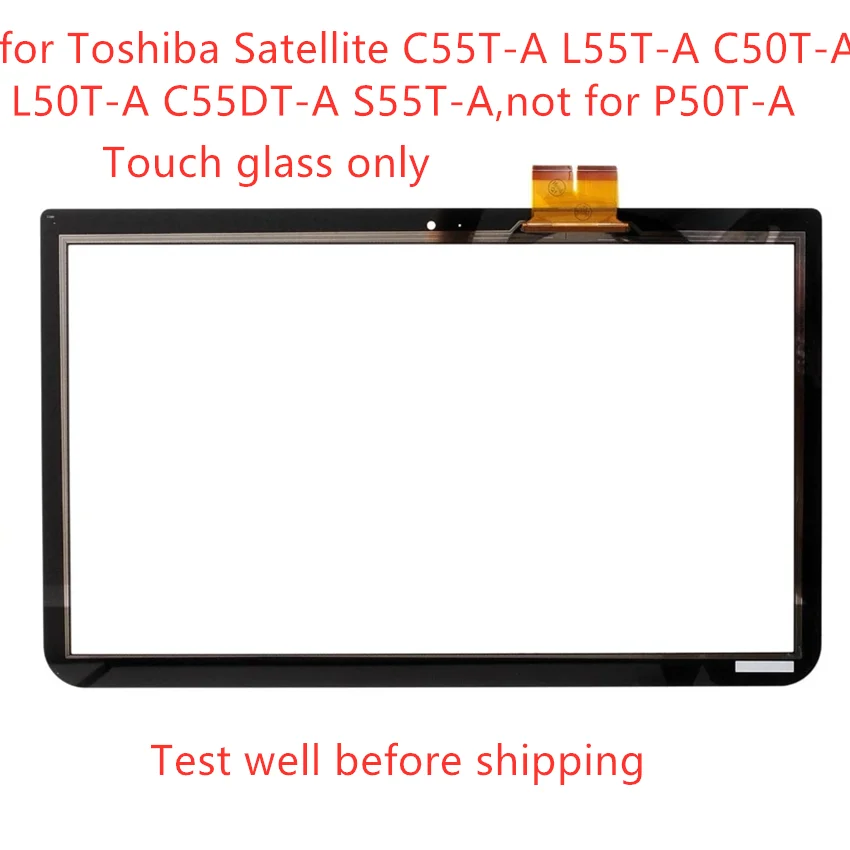 

New original 15.6 inchfor Toshiba Satellite C55T-A L55T-A C50T-A L50T-A C55DT-A S55T-A Series Touch Screen Glass Panel Digitizer