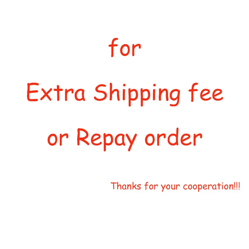 

Extra shipping fee