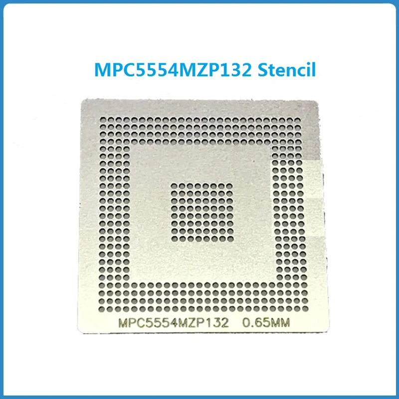 Direct Heating 8080 9090 BGA Stencil For MPC5554MZP132 MPC5554MZP MPC5554 Chip Reballing Repair Template Replacement