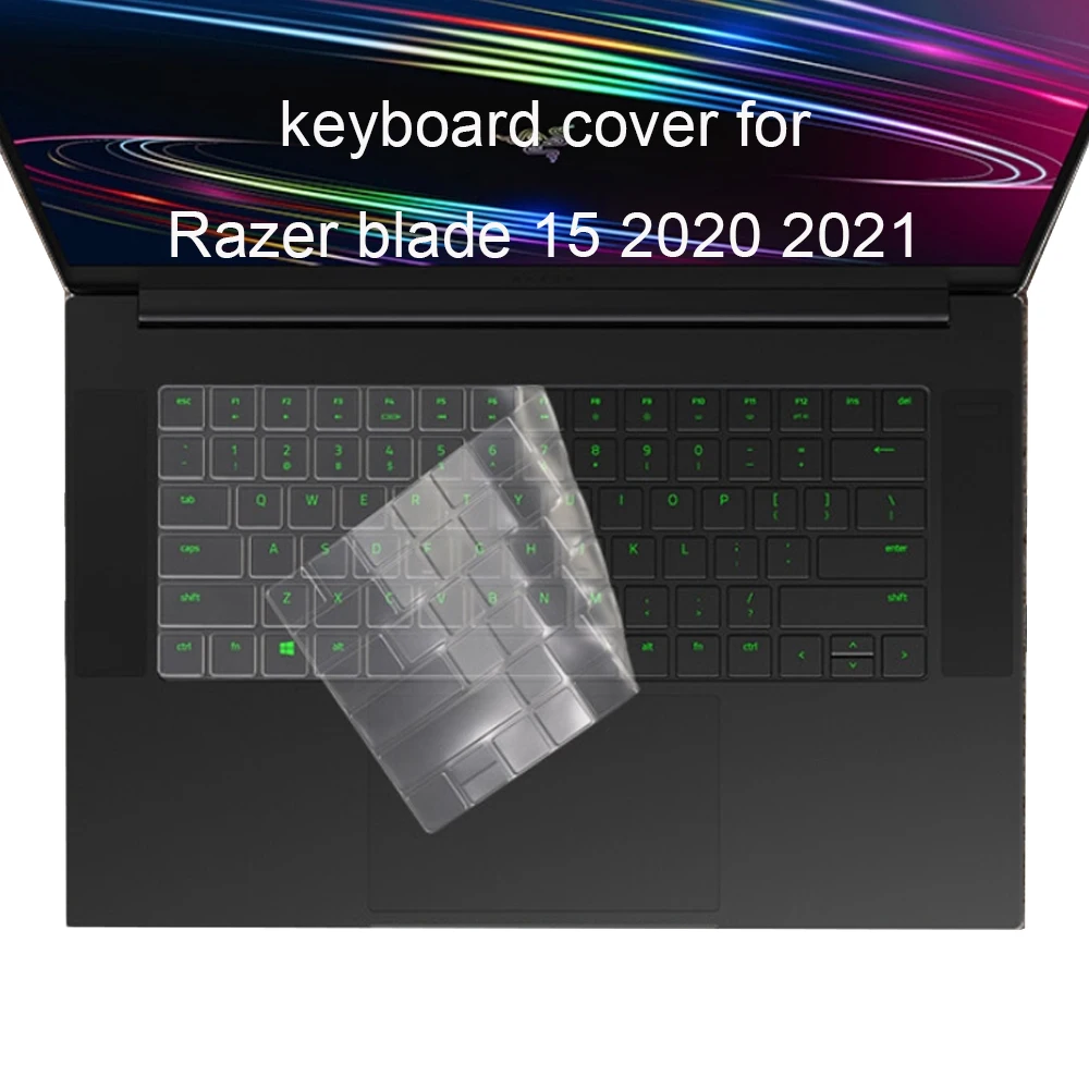 

Прозрачная клавиатура из ТПУ чехлы для Razer Blade 15 2021 Новые защитные чехлы для клавиатур защитная пленка защита от пыли ультратонкий прозрачны...