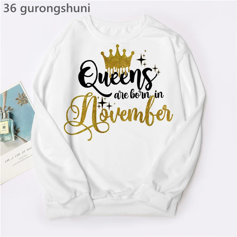 HOT Women Clothing Birthday Gift Hoodie Femme Golden Crown Queen Are Born In January To December Graphic Print Sweatshirt Jumper