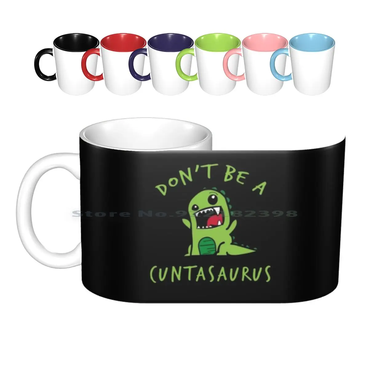 Don't Be A Ceramic Mugs Coffee Cups Milk Tea Mug Dont Be A Dont Be A Dont Be A Dinosaur Funny Humor Creative Trending Vintage