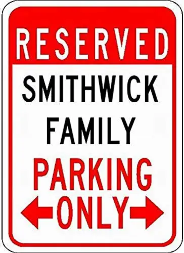 Metal Signs Smithwick Family Parking - Customized Last Name - 8X12 Novelty Tin Sign