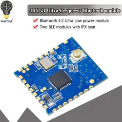 WAVGAT JDY-21 Ultra Low Power Bluetooth Module Bluetooth 4.2 Ultra Low Power Module Two IPX Block BLE Module