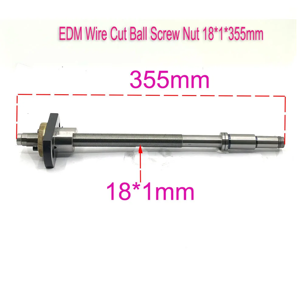 EDM Wire Cut Parts Complete Ball Screw Nut 18*1*355mm for Wire Cutting Machine