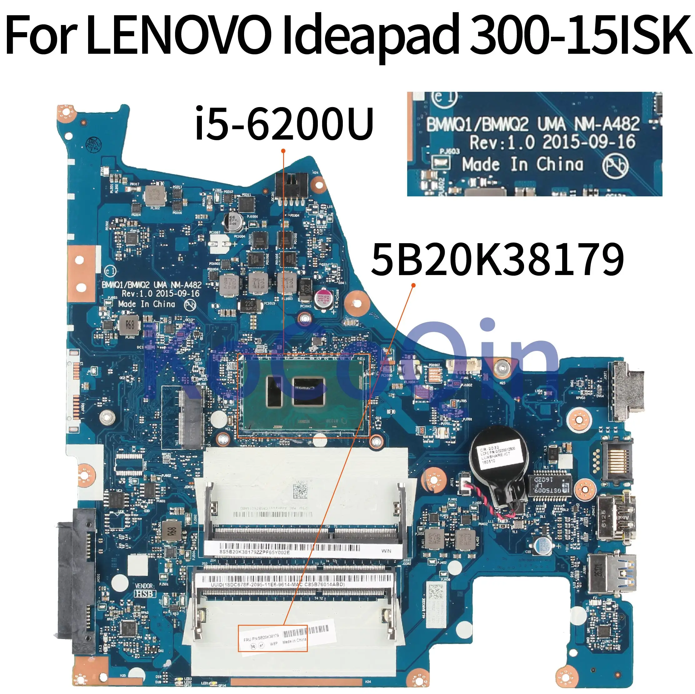 

KoCoQin For LENOVO Ideapad 300-15ISK Laptop Motherboard NM-A482 5B20K38179 I5-6200U BMWQ1/BMWQ2 NM-A482 SR2EY Notebook Mainboard