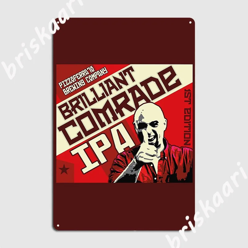 Brilliant Comrade Ipa Metal Sign Plates Wall Cave Printing Home Tin Sign Poster