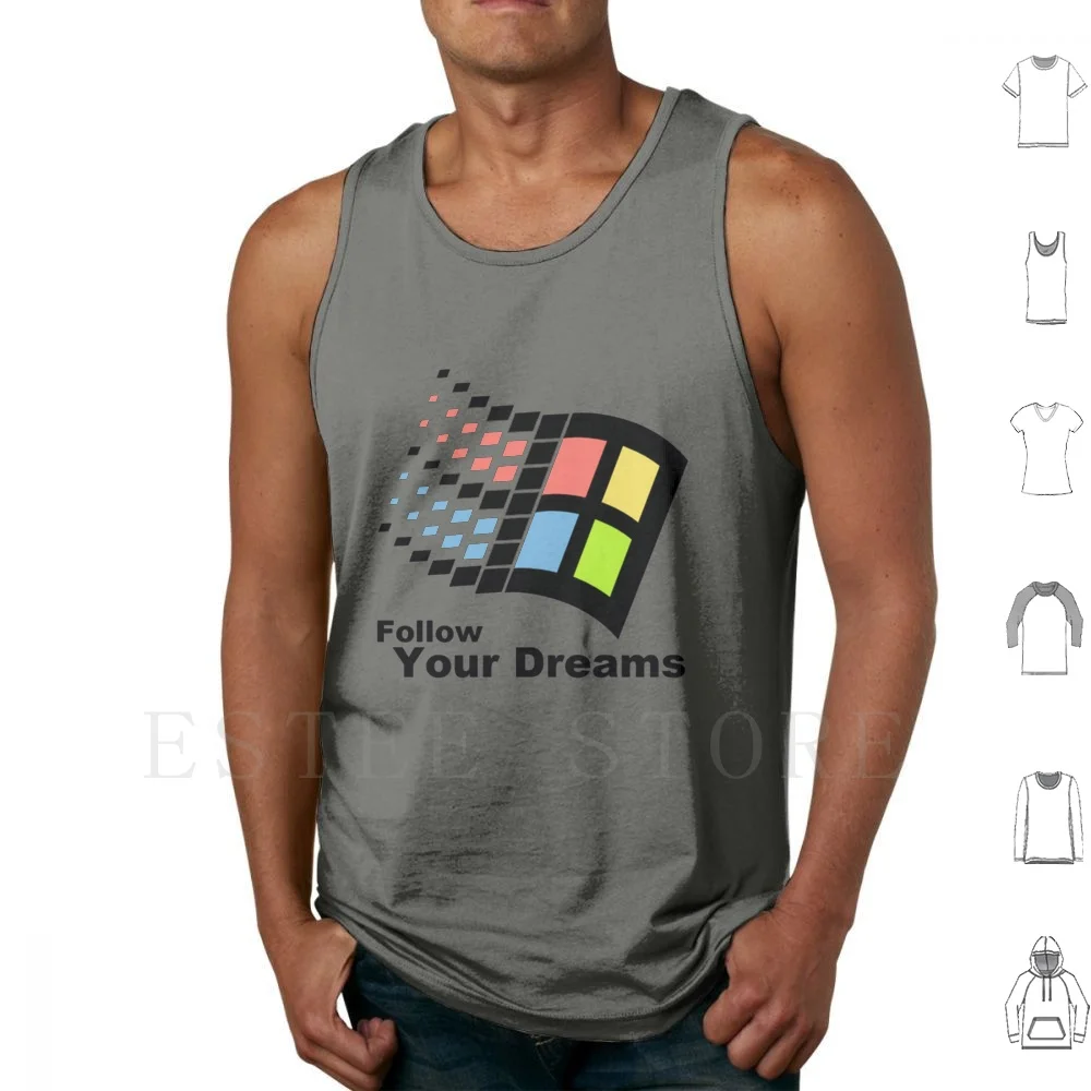 Follow Your Dreams Tank Tops Vest Sleeveless Windows 95 Sanderson Sisters Sheep Idubbz Internet Linux Computer