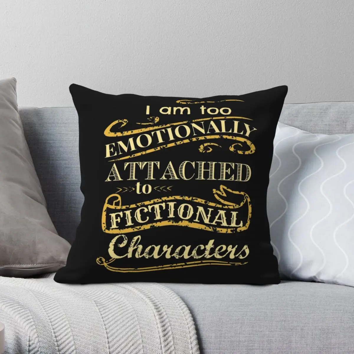 

I Am Too Emotionally Attached To Fictional Characters Square Pillowcase Linen Velvet Zip Decor Sofa Seater Cushion Cover