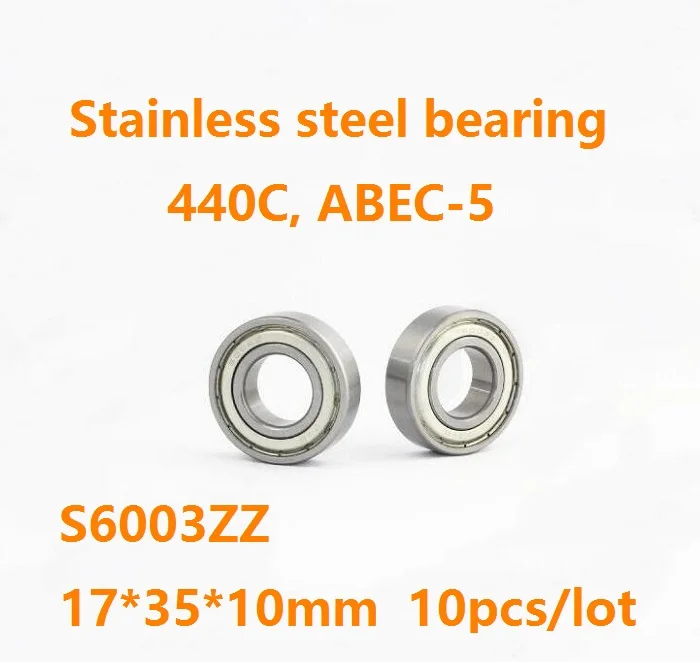 

10pcs/lot ABEC-5 S6003ZZ 17x35x10mm Stainless steel bearing Double metal shielded cover Deep Groove Ball bearing