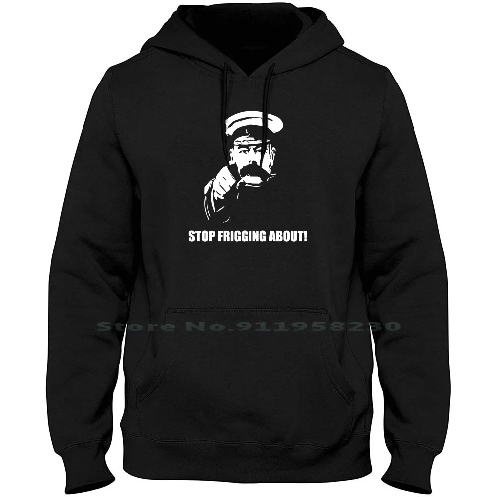 Stop Frigging About Men Women Hoodie Pullover Sweater 6XL Big Size Cotton About Humor Tage Stop Geek Rig Out Gym Age To St Op