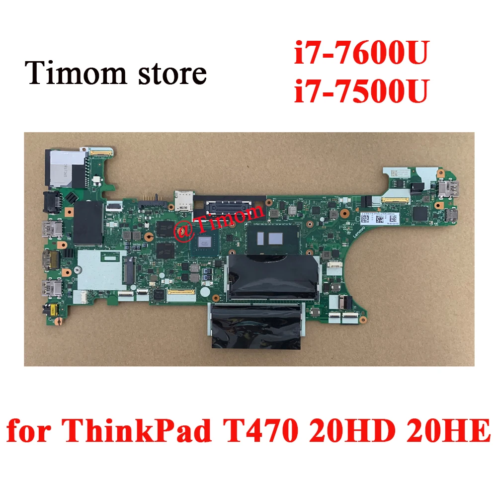 

i7-7600U i7-7500U for ThinkPad T470 20HD 20HE Lenovo Independent Motherboard CT470 NM-A931 FRUPN 01HX606 01HX676 01HX674 01LV679