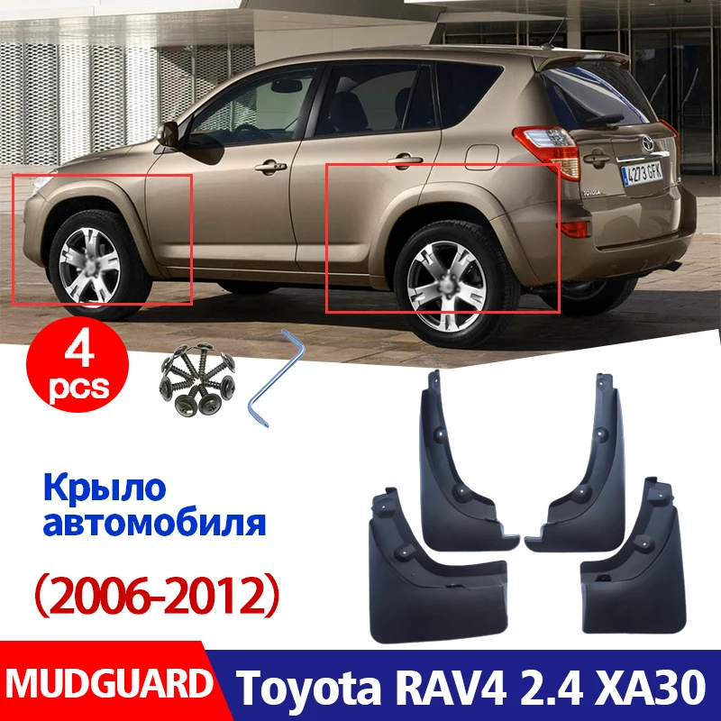 

FOR Toyota RAV4 2.4 XA30 2006-2012 Mudguard Fender Mud Flap Guards Splash Mudflaps Car Accessories Auto Styline Front Rear 4pcs