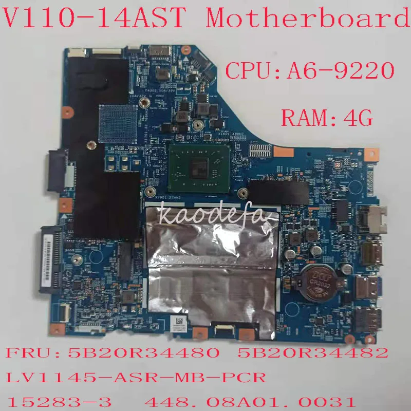 

80TC For Lenovo V110-14AST Motherboard Mainboard 5B20R34480 5B20R34482 LV1145-ASR-MB-PCR 15283-3 448.08A01.0031 A6-9220 RAM: 4G