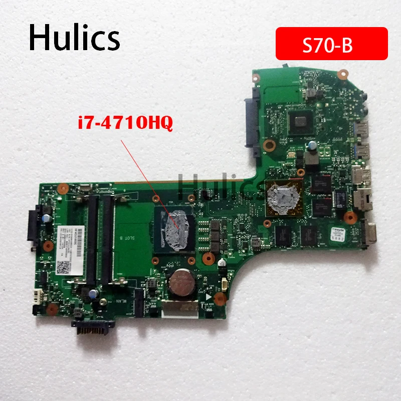 

Hulics Used FOR Toshiba Satellite L70 L75T-B S70 S70-B S75T-B S75T LAPTOP MOTHERBOARD W/ I7-4710hq V000358240 Main Board