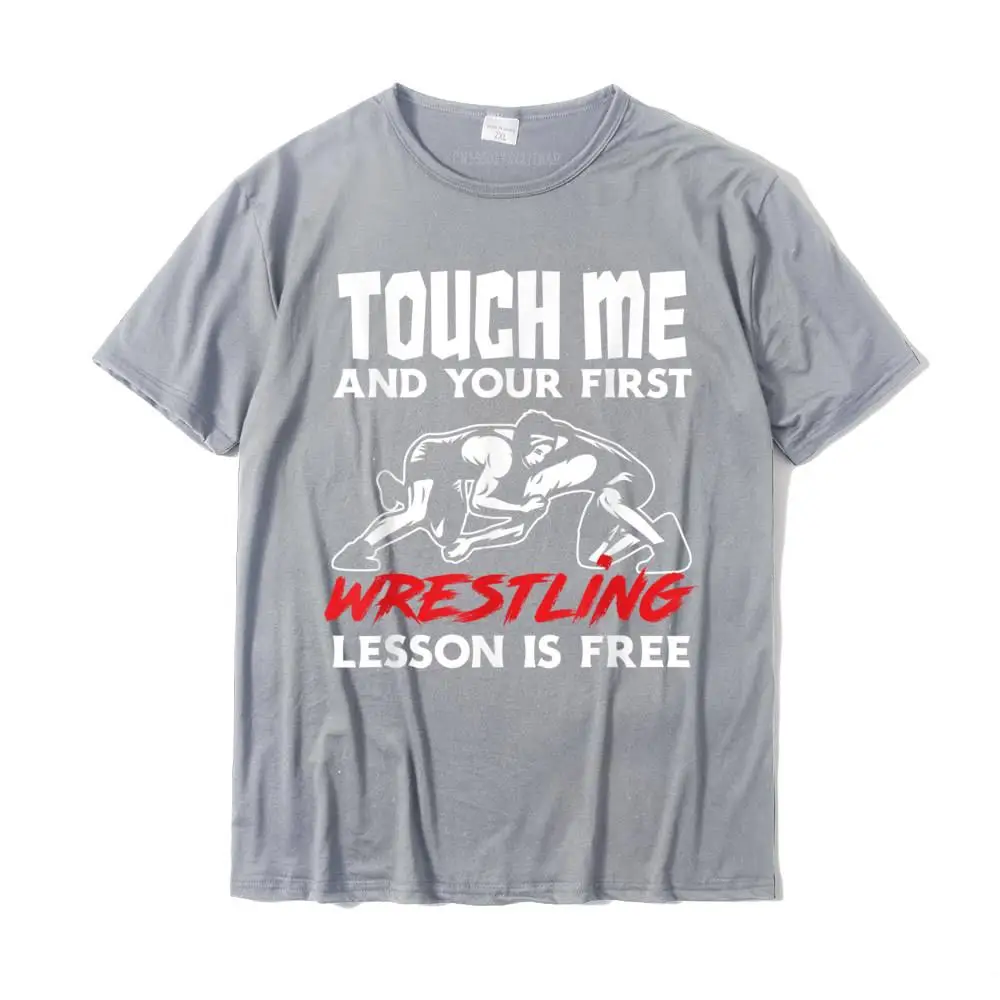 Touch Me First Wrestling Lesson Funny Wrestler Wrestling T-Shirt Camisas Popular Boy Tshirts Design Tops & Tees Cotton Custom