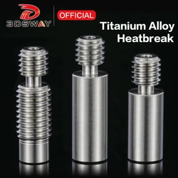 3DSWAY 3D Printer Parts Titanium Alloy Heatbreak Smooth Throat M6 M7 Thread Heat Break E3D V6 Hotend Heater Block Nozzle 1.75MM