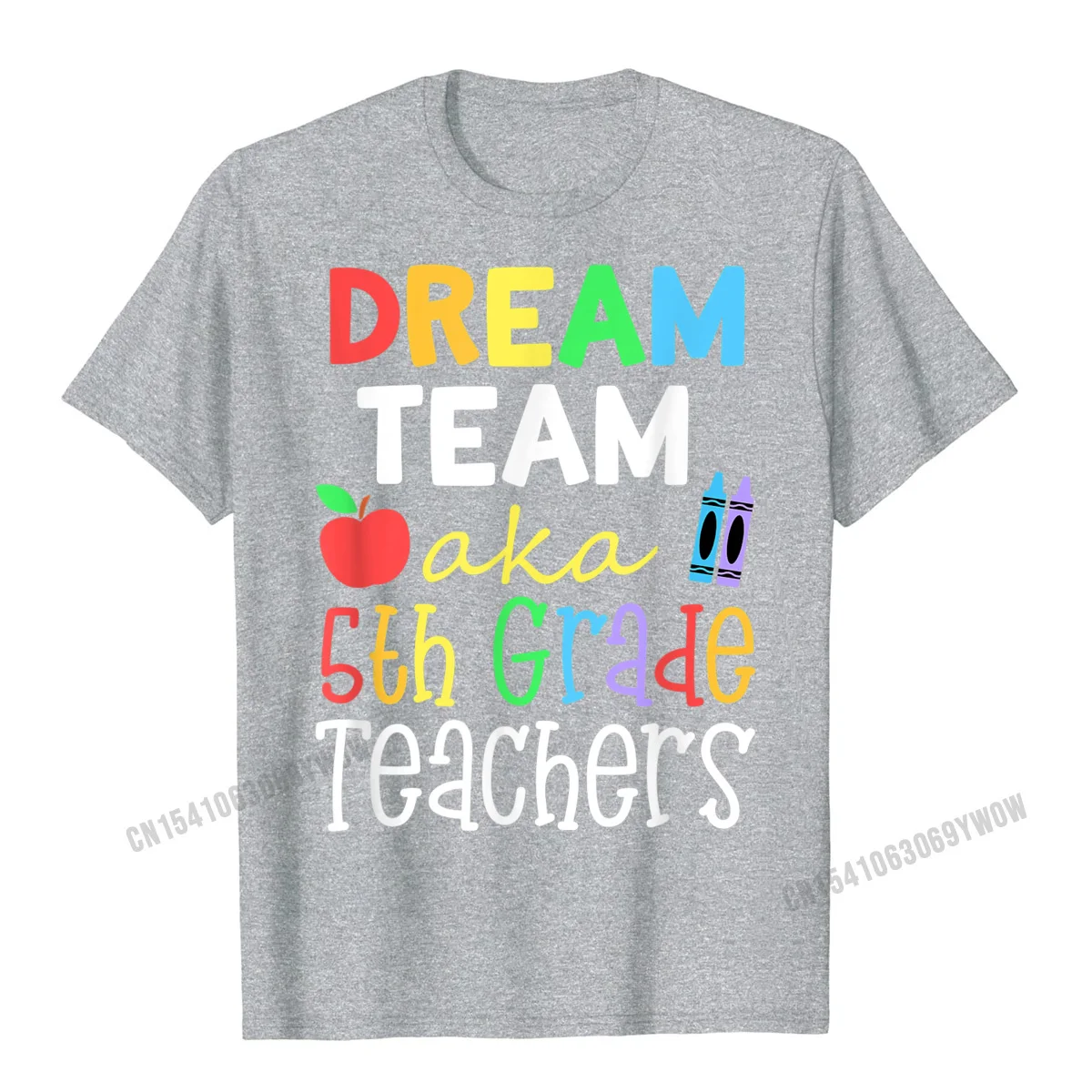 Dream Team Aka 5th Grade Teachers Gift For School Educators T-Shirt T Shirts Personalized Hip Hop Men Tees Personalized Cotton