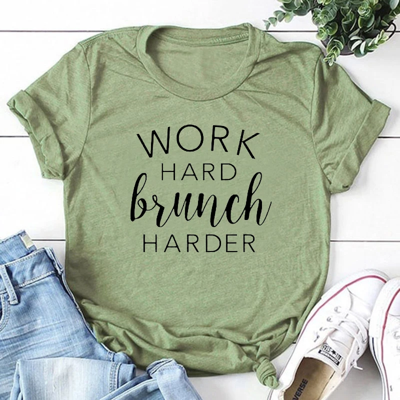 Work Hard Brunch Harder Fashion Graphic Women Tshirt Harajuku Cotton O Neck Female Clothing Short Sleeve Tees Plus Size Shirts