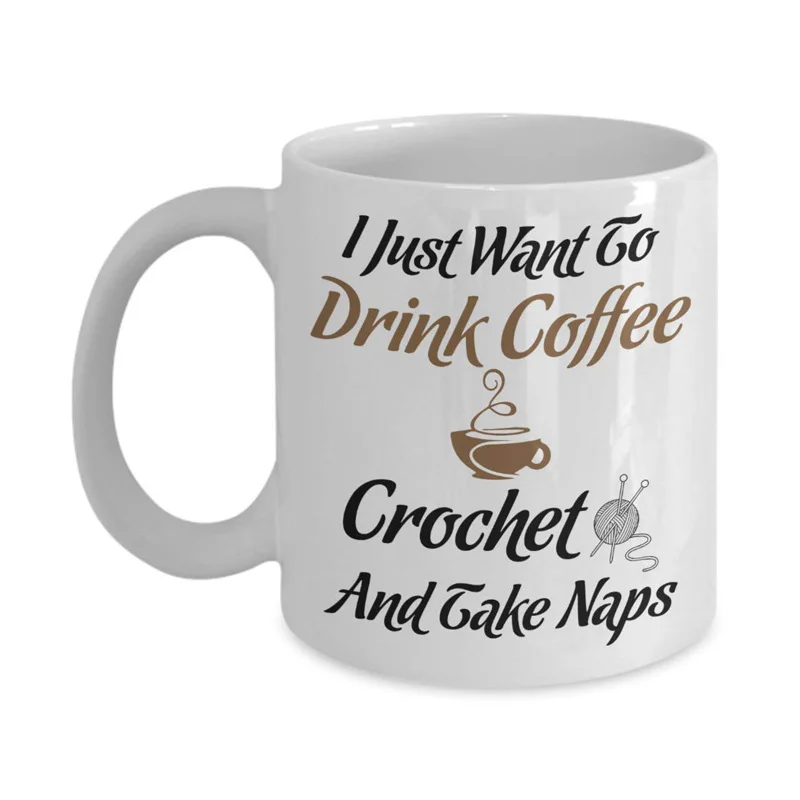 I Love Coffee Crochet and Naps - Hobby Novelty Coffee Mug (11 oz, White)