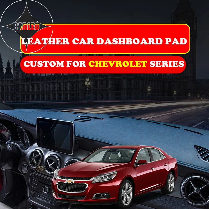 

Custom for Chevrolet Series Cruze Malibu Trax Aveo Dashboard Avoid Light Pad Instrument Platform PU Leather Suede Insulation Mat