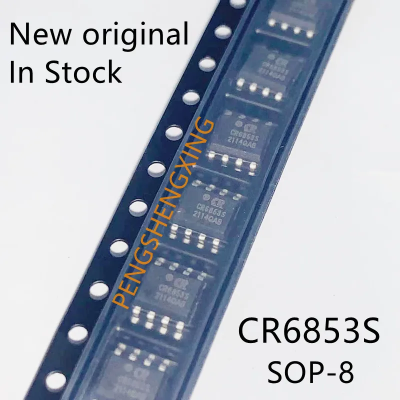 10 قطعة/الوحدة CR6853S CR6853 SOP-8 جديد الأصلي بقعة hot البيع