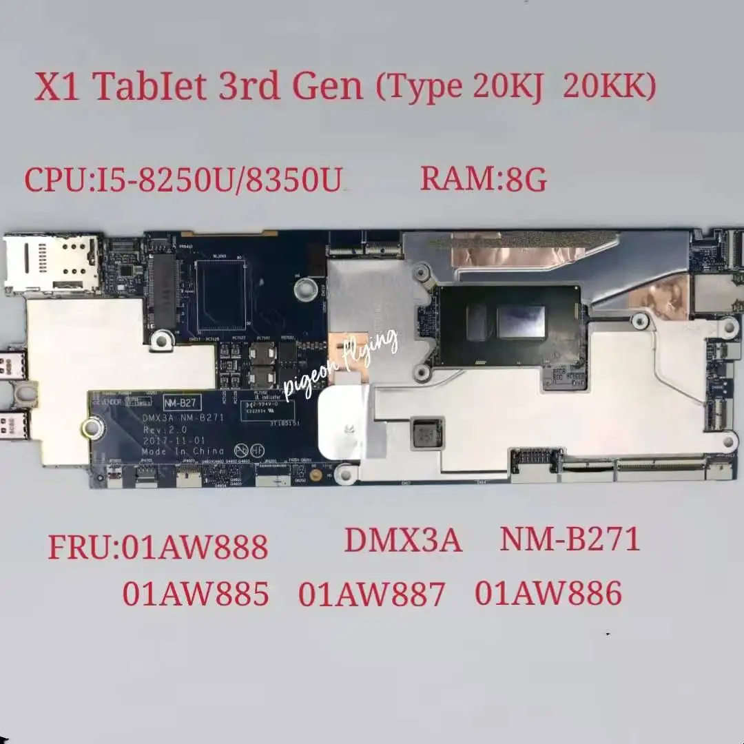 

for ThinkPad X1 Tablet 3rd Gen Laptop Motherboard CPU i5-8250U/8350U RAM:8G NM-B271 FRU:01AW886 01AW887 01AW885 01AW888 Test Ok