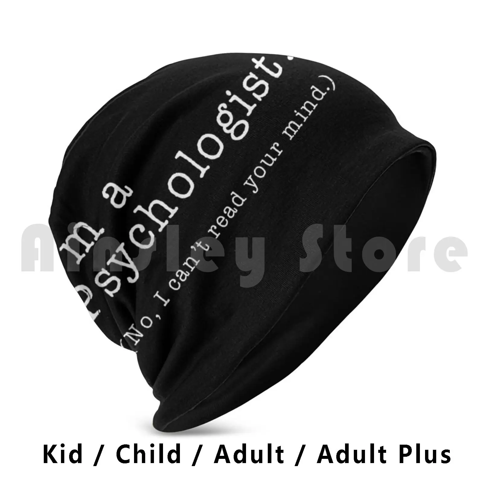 

I'm A Psychologist , No I Can't Read Your Mind Beanies Knit Hat 3213 Beanies Print Psychologist Psychological