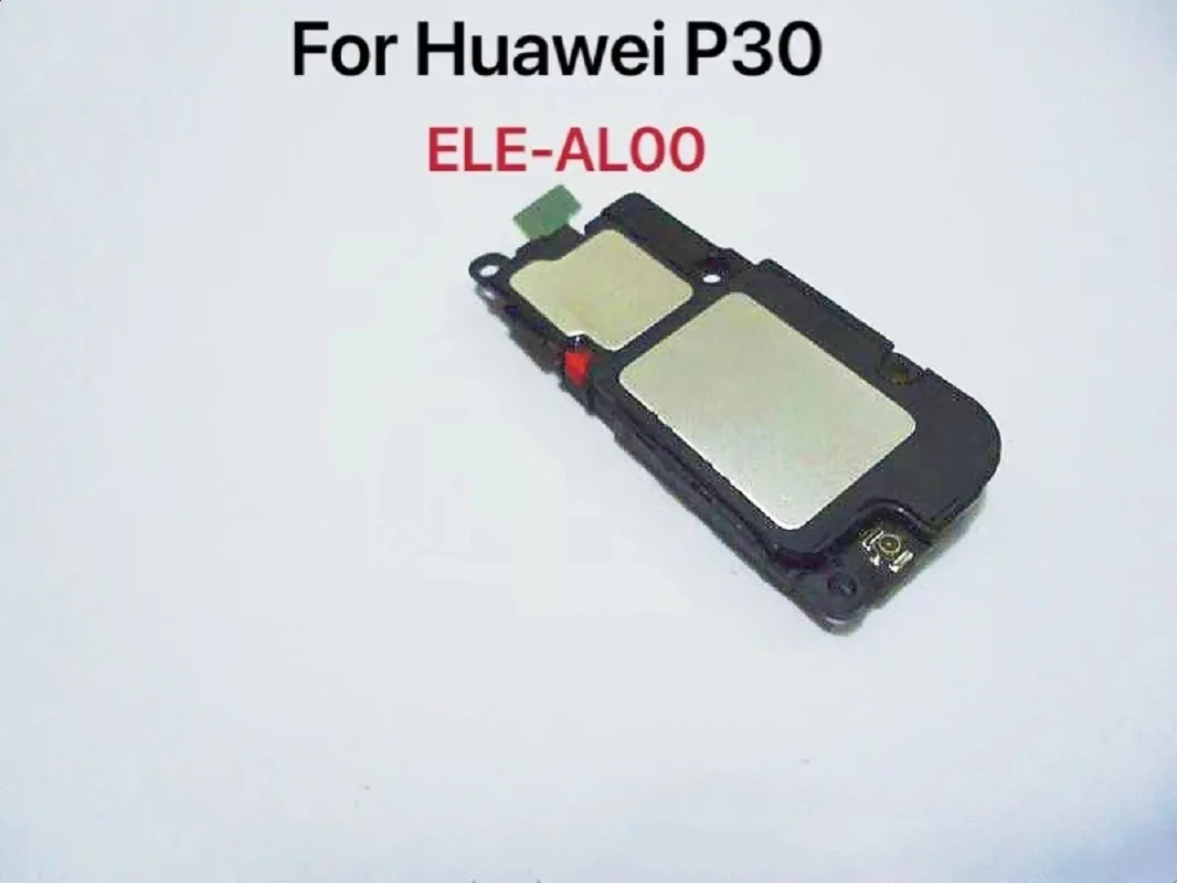 Loud Speaker Assembly Replacement For Huawei P30 ELE-AL0 Ringer Speaker Buzzer Module Flex Cable Replacement Parts